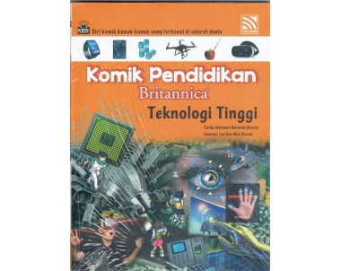 KOMIK PENDIDIKAN BRITANNICA: TEKNOLOGI TINGGI