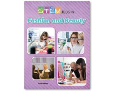 STEM JOBS IN : Fashion and Beauty