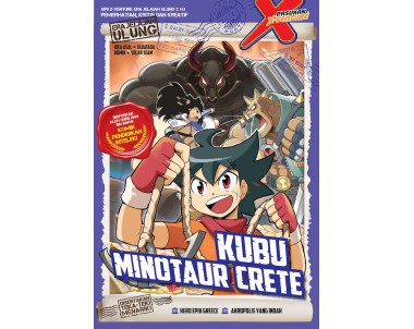 SIRI X-VENTURE ERA JELAJAH ULUNG 02: KUBU MINOTAUR CRETE