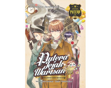 SIRI PUTERA 03: PUTERA JEJAK WARISAN TOPIK: SEJARAH DAN BUDAYA