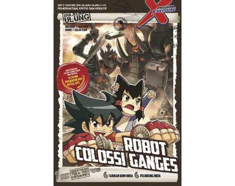 SIRI X-VENTURE ERA JELAJAH ULUNG 04: ROBOT COLOSSI GANGES