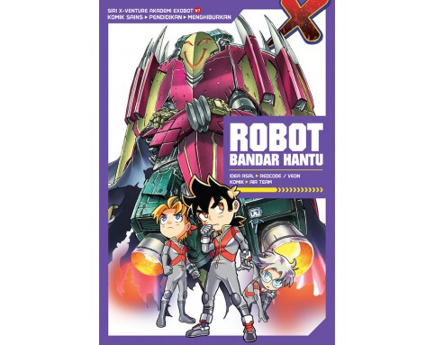 SIRI X-VENTURE AKADEMI EXOBOT 07: ROBOT BANDAR HANTU